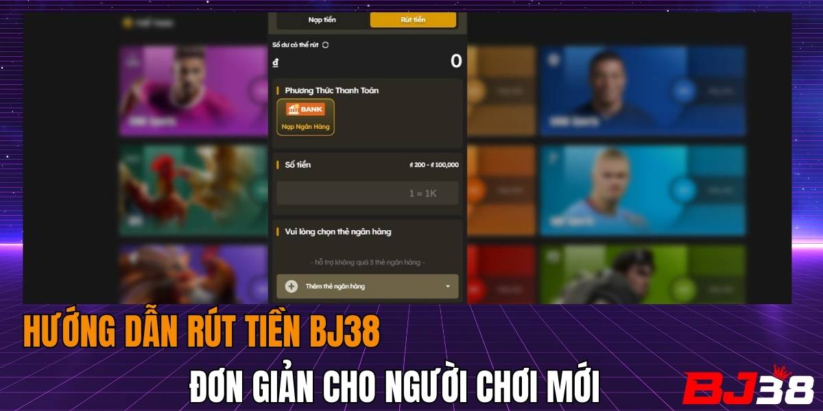 rút tiền BJ38